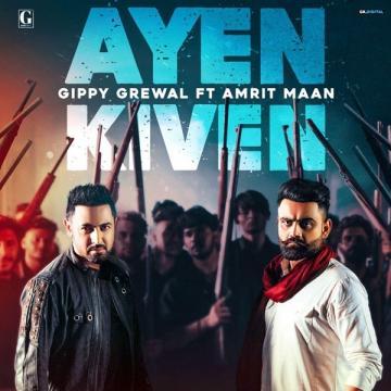 download Ayen-Kiven-Amrit-Maan Gippy Grewal mp3
